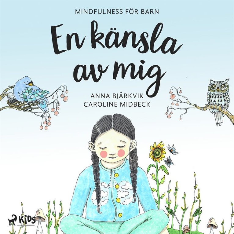 Anna Bjärkvik - En känsla av mig: mindfulness för barn, Ljudbok