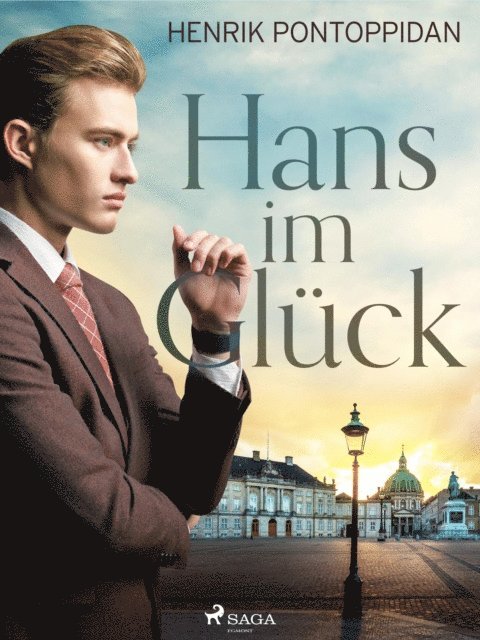 Henrik Pontoppidan - Hans im Glück, E-bok