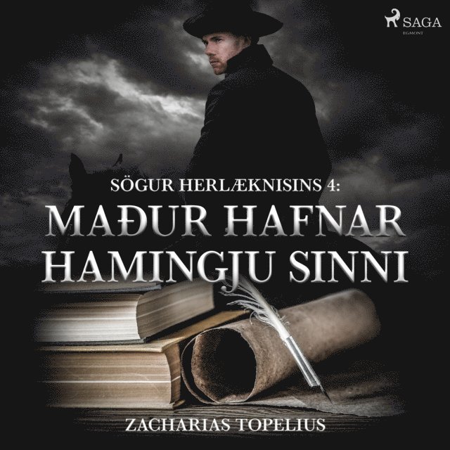 Topelius - Sögur herlæknisins 4: Maður hafnar hamingju sinni, Ljudbok