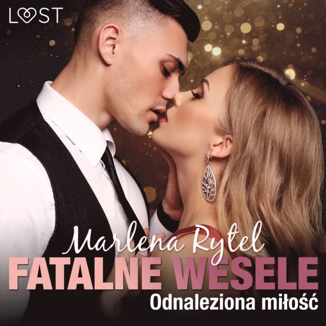 Rytel - Fatalne wesele: Odnaleziona miłość – opowiadanie erotyczne, Ljudbok