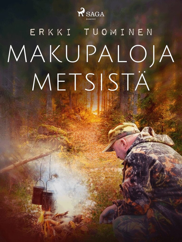 Erkki Tuominen - Makupaloja metsistä, E-bok