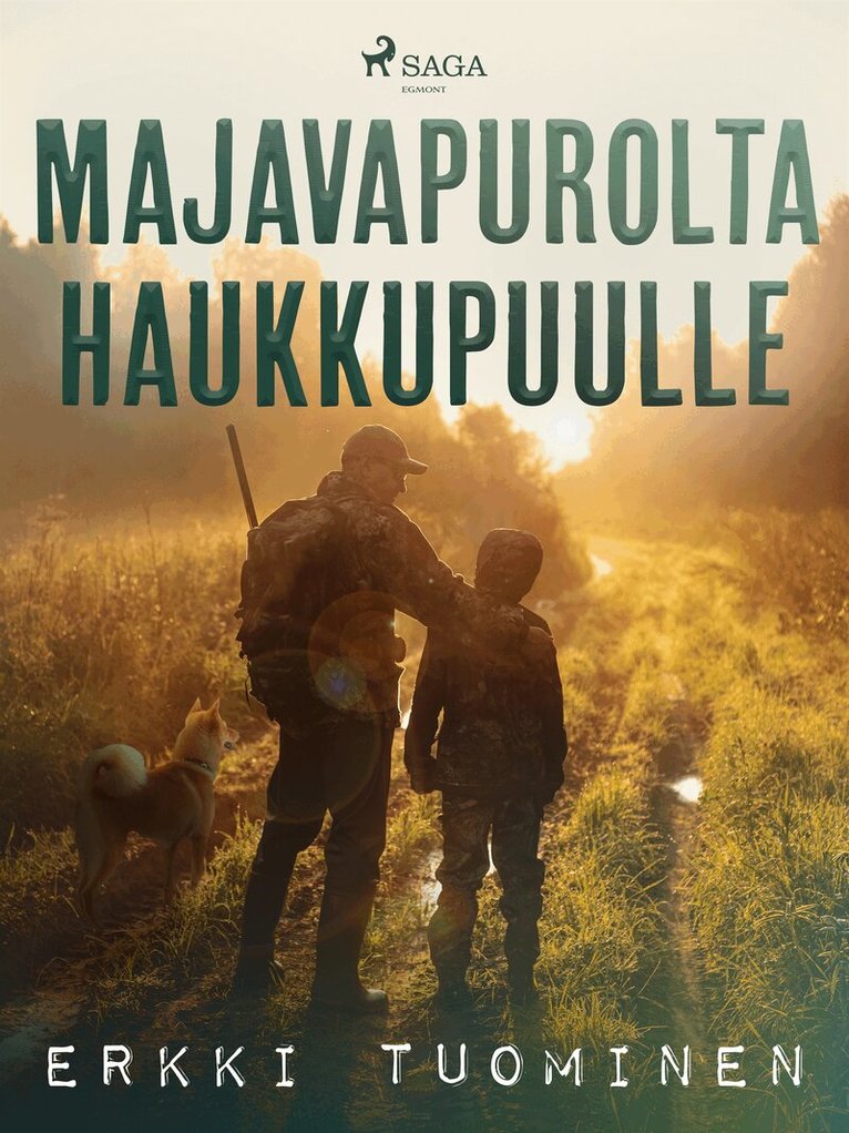 Erkki Tuominen - Majavapurolta haukkupuulle, E-bok