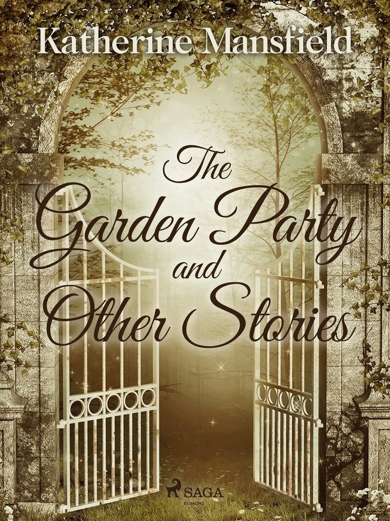 Katherine Mansfield - The Garden Party and Other Stories, E-bok