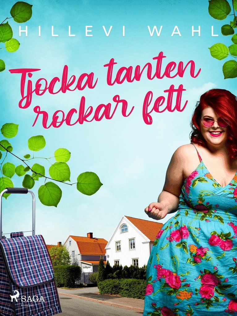 Hillevi Wahl - Tjocka tanten rockar fett, E-bok