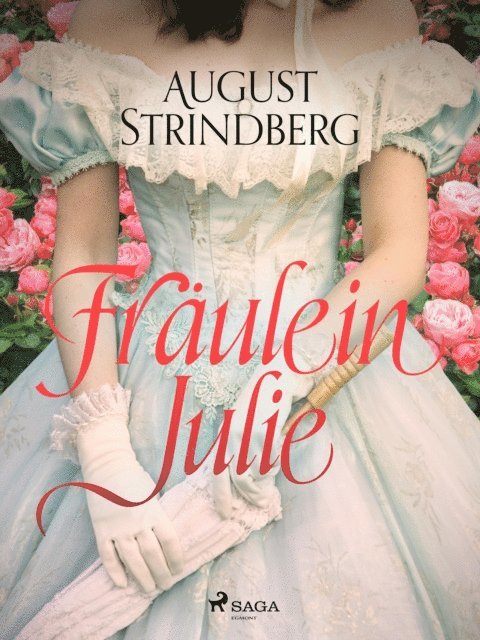 August Strindberg - Fräulein Julie, E-bok