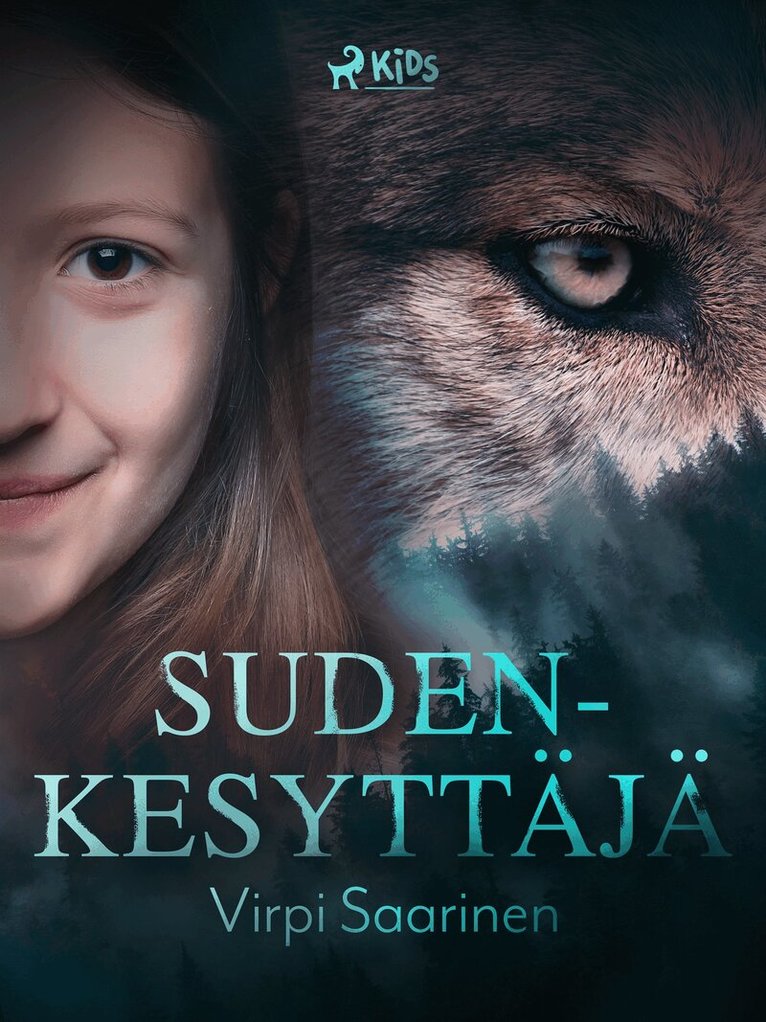 Virpi Saarinen - Sudenkesyttäjä, E-bok