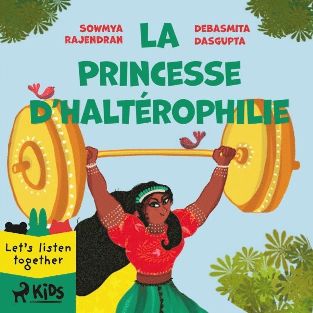 Dasgupta, Rajendran - La Princesse d’haltérophilie, Ljudbok