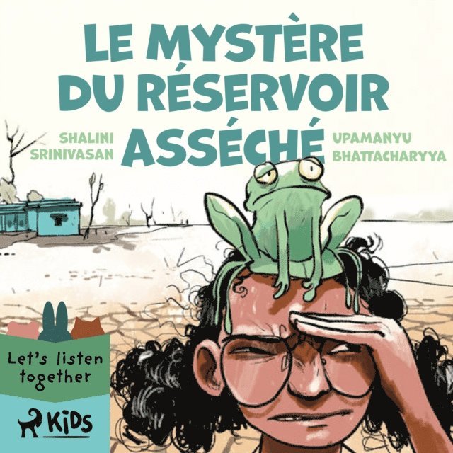 Bhattacharyya, Srinivasan - Le Mystère du réservoir asséché, Ljudbok