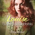 Systrarna p Grubbesta 3: Louise - historisk erotik