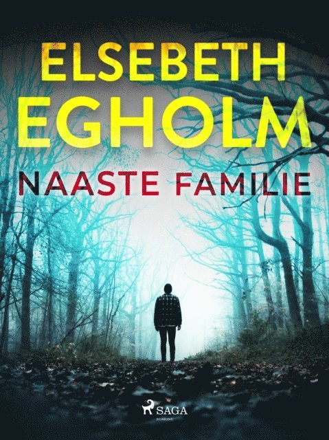 Elsebeth Egholm - Naaste familie, E-bok