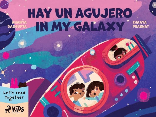 Ananya Dasgupta, Chaaya Prabhat - Hay un agujero en mi galaxia, E-bok