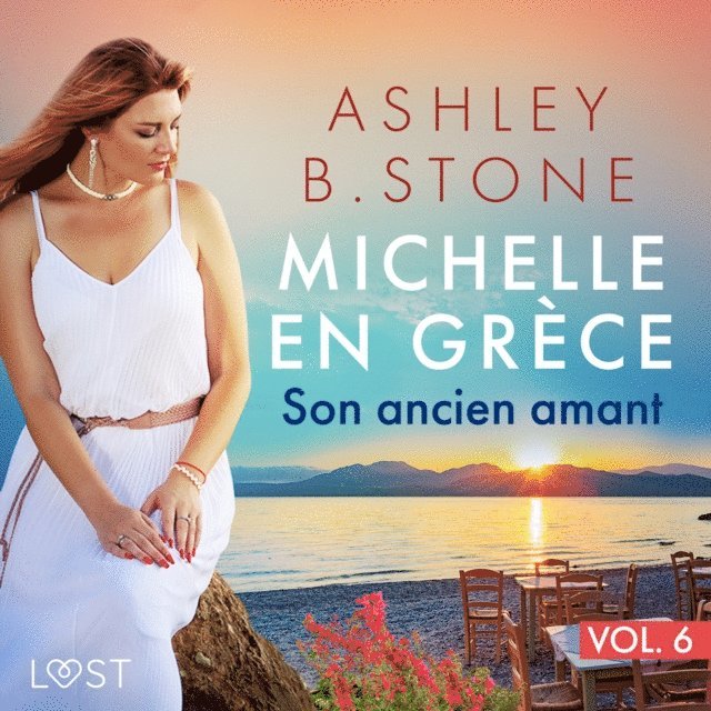 Stone - Michelle en Grèce 6 : Son ancien amant - Une nouvelle érotique, Ljudbok