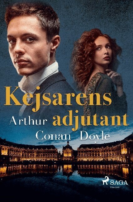 Arthur Conan Doyle - Kejsarens adjutant, Häftad