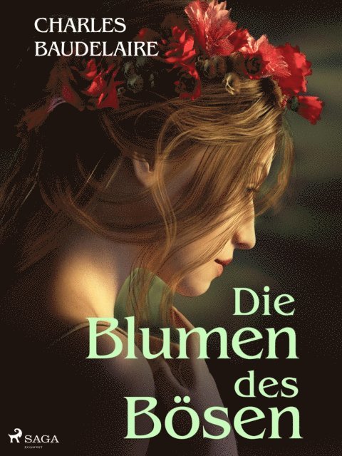 Charles Baudelaire - Die Blumen des Bösen, E-bok