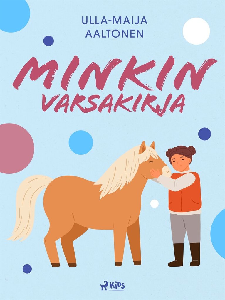 Ulla-Maija Aaltonen - Minkin varsakirja, E-bok