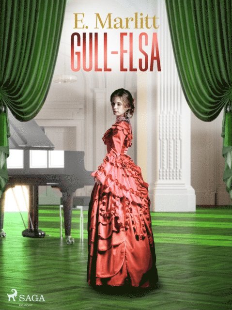E. Marlitt - Gull-Elsa, E-bok. Tillgänglighet: Lägg i varukorg
