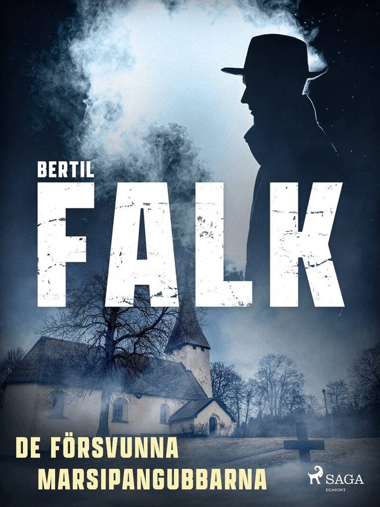 Bertil Falk - De försvunna marsipangubbarna, E-bok