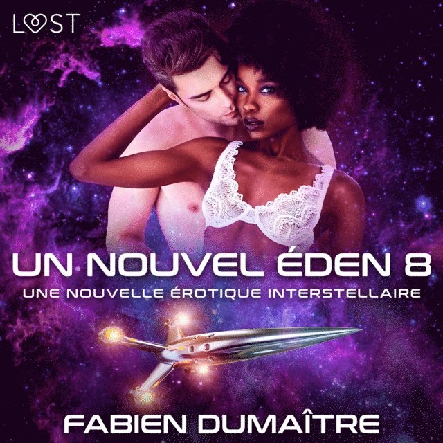 Dumaitre - Un nouvel Éden 8 - Une nouvelle érotique interstellaire, Ljudbok
