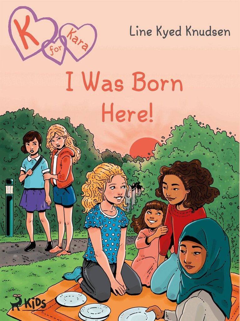 Line Kyed Knudsen - K for Kara 23  - I Was Born Here!, E-bok