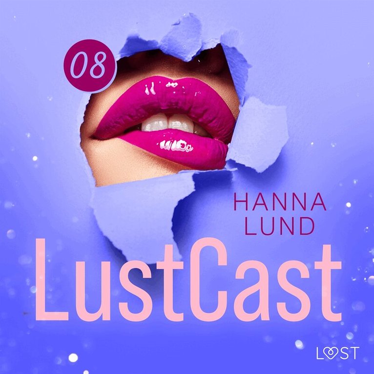 Hanna Lund - LustCast: Gate 43- Avsnitt 1, Ljudbok