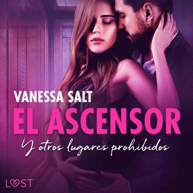Salt - El ascensor y otros lugares prohibidos - an erotic series, Ljudbok