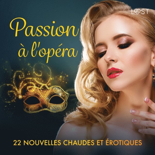 LeRoy, Luz - Passion à l'opéra - 22 nouvelles chaudes et érotiques, Ljudbok