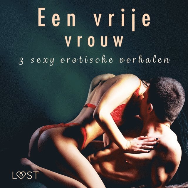 Slonawski, Hermansson, Bech - Een vrije vrouw - 3 sey erotische verhalen, Ljudbok