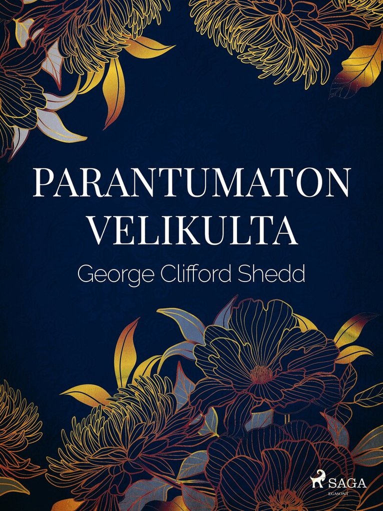 George Clifford Shedd - Parantumaton velikulta, E-bok