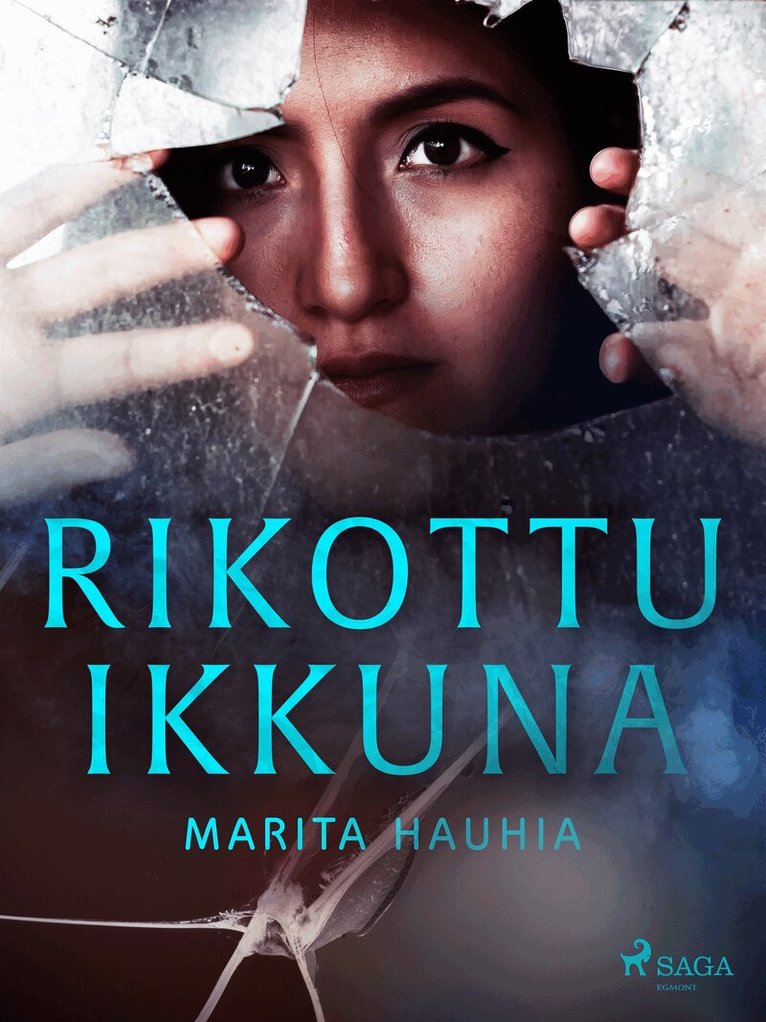 Marita Hauhia - Rikottu ikkuna, E-bok