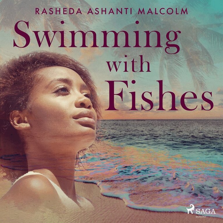 Rasheda Malcolm - Swimming with Fishes, Ljudbok