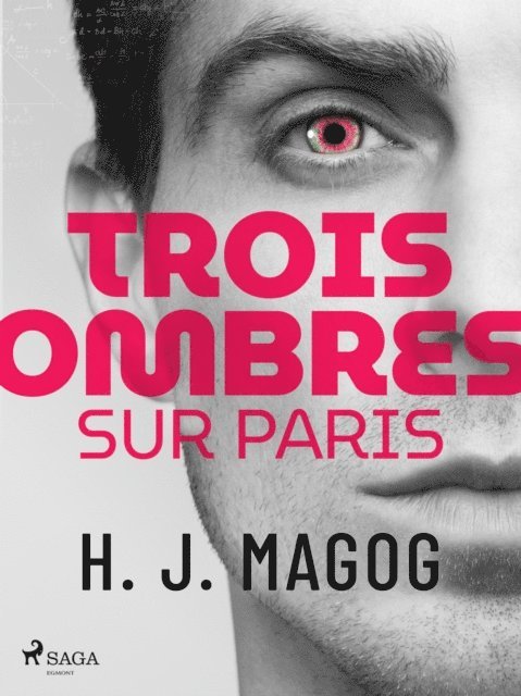 H. J. Magog - Trois Ombres sur Paris, E-bok