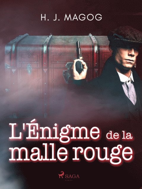 H. J. Magog - L'Énigme de la malle rouge, E-bok