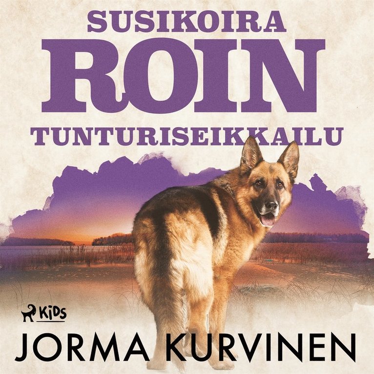 Jorma Kurvinen - Susikoira Roin tunturiseikkailu, Ljudbok