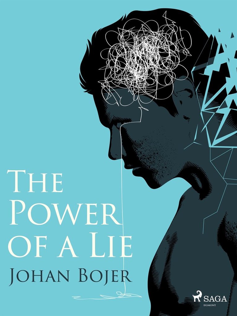 Johan Bojer - The Power of a Lie, E-bok