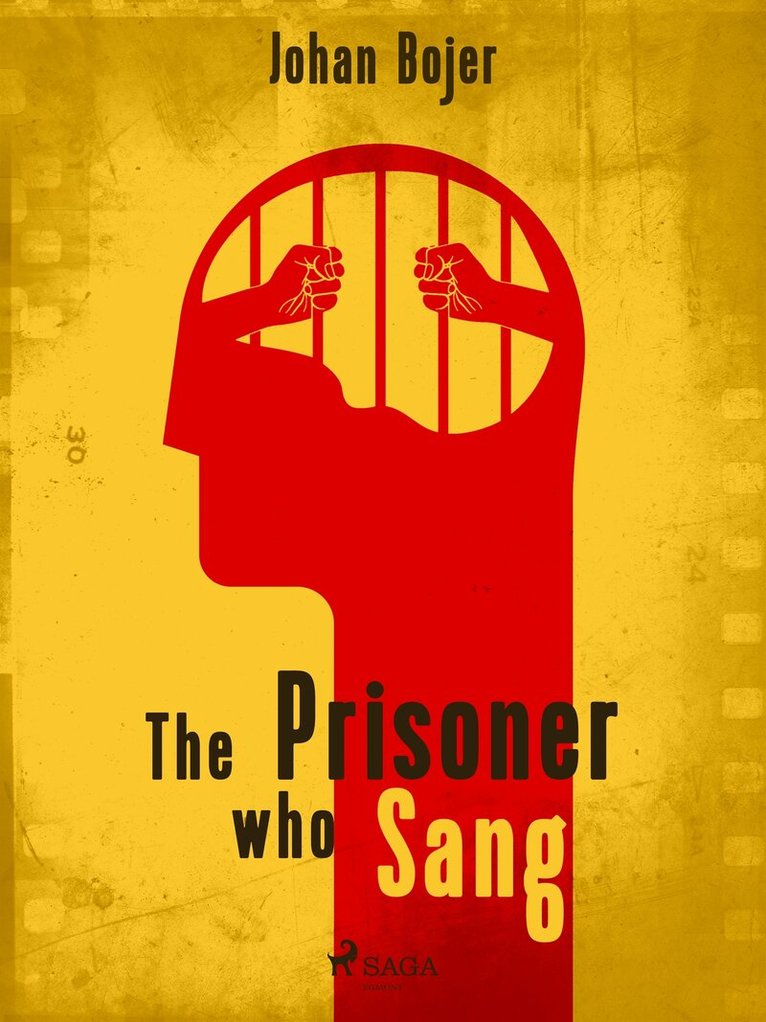 Johan Bojer - The Prisoner who Sang, E-bok