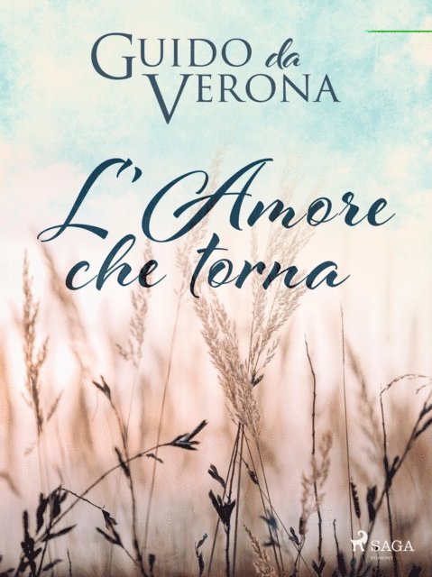 Guido da Verona - L'amore che torna, E-bok