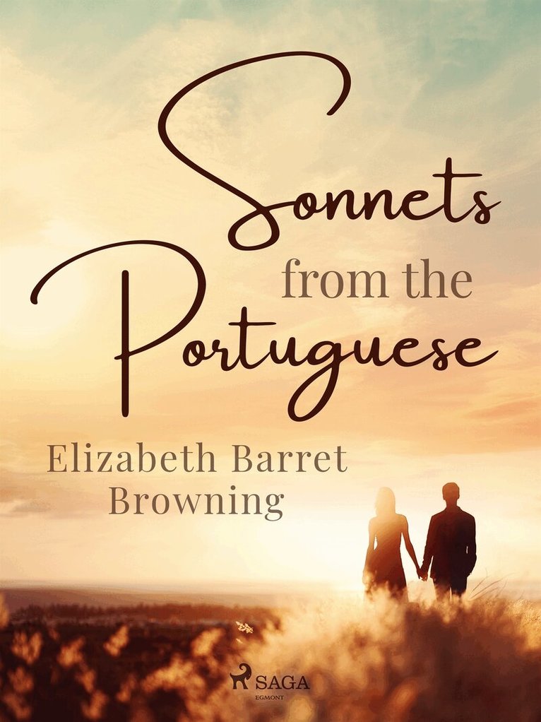 Elizabeth Barrett Browning - Sonnets From the Portuguese, E-bok