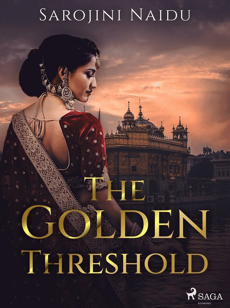 Sarojini Naidu - The Golden Threshold, E-bok
