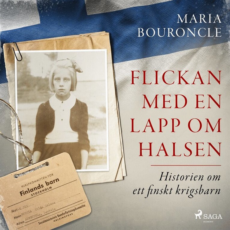 Maria Bouroncle - Flickan med en lapp om halsen – Historien om ett finskt krigsbarn, Ljudbok