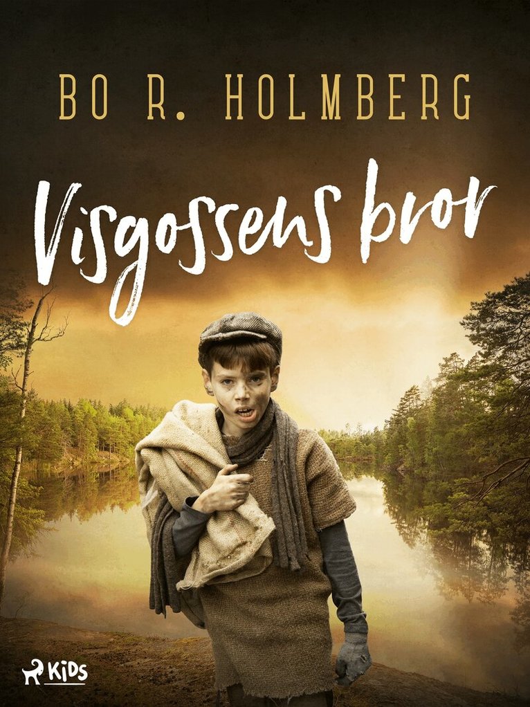 Bo R. Holmberg - Visgossens bror, E-bok