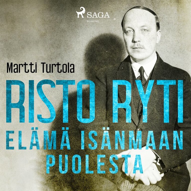 Martti Turtola - Risto Ryti: Elämä isänmaan puolesta, Ljudbok