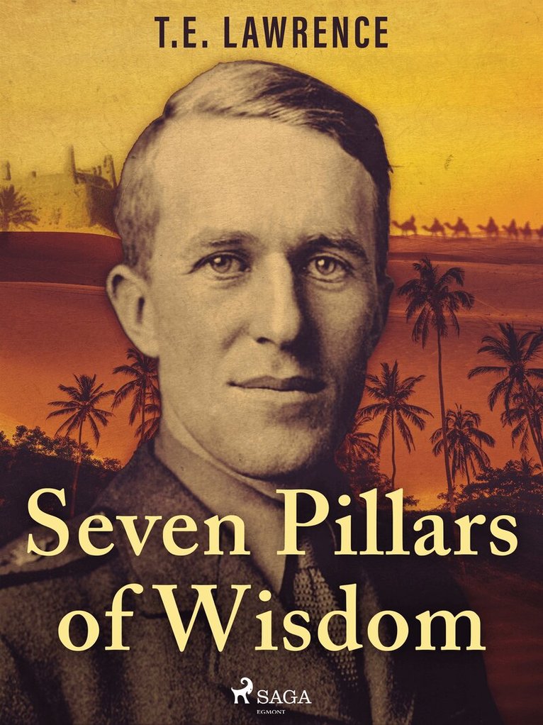 T.E. Lawrence - Seven Pillars of Wisdom, E-bok
