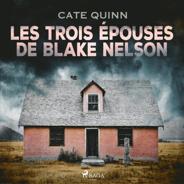 Quinn - Les Trois Épouses de Blake Nelson, Ljudbok
