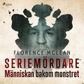 Seriemrdare - Mnniskan bakom monstret