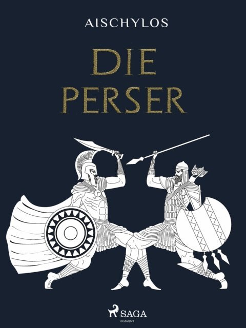 Aischylos - Die Perser, E-bok