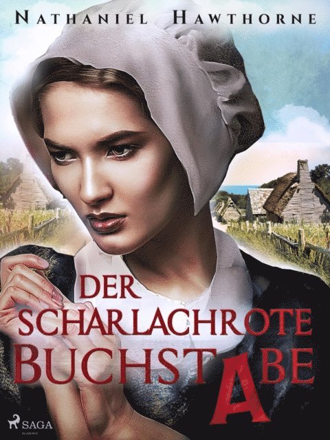 Nathaniel Hawthorne - Der scharlachrote Buchstabe, E-bok