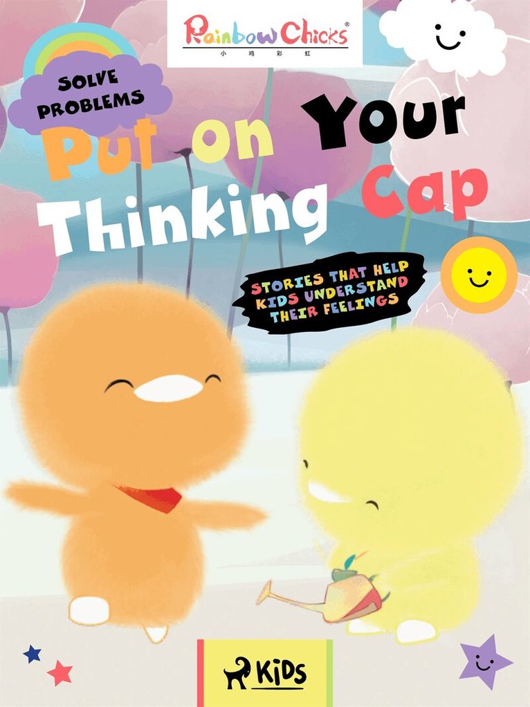 TThunDer Animation - Rainbow Chicks - Solve Problems - Put on Your Thinking Cap, E-bok