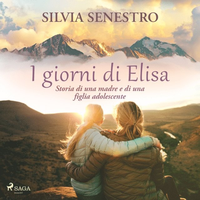 Senestro - I giorni di Elisa. Storia di una madre e di una figlia adolescente, Ljudbok