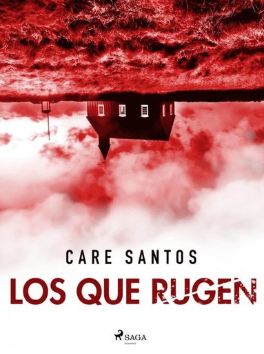 Care Santos - Los que rugen, E-bok