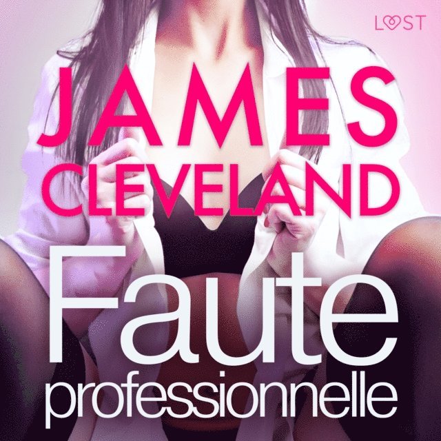 Cleveland - Faute professionnelle - une nouvelle érotique, Ljudbok